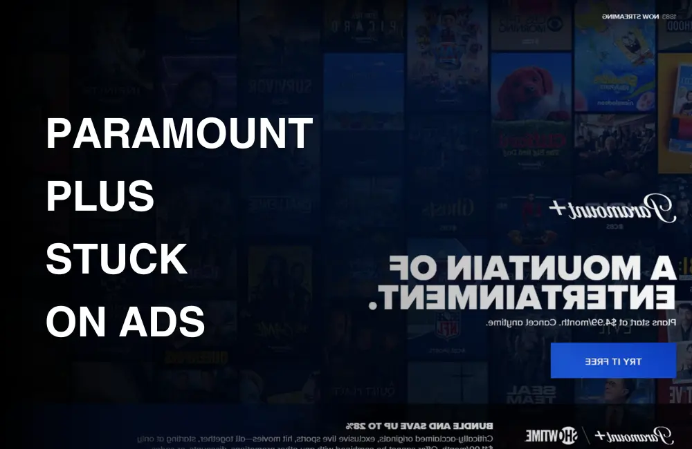 Paramount Plus stuck on ads